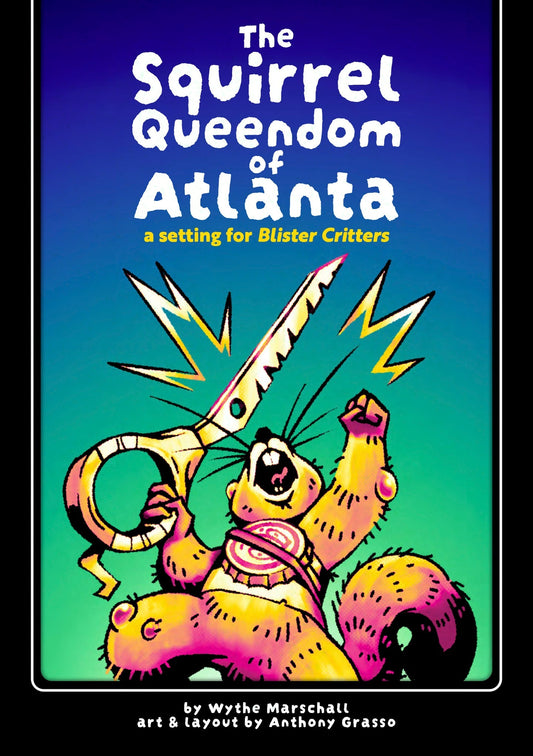 The Blister Critters: Squirrel Queendom of Atlanta
